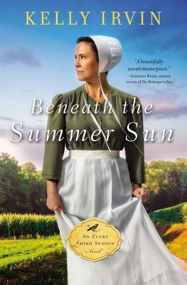Beneath the Summer Sun - Kelly Irvin