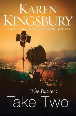 The Baxters Take Two - Karen Kingsbury