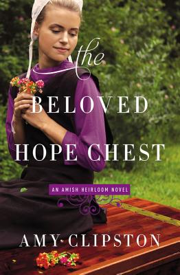 The Beloved Hope Chest - Amy Clipston