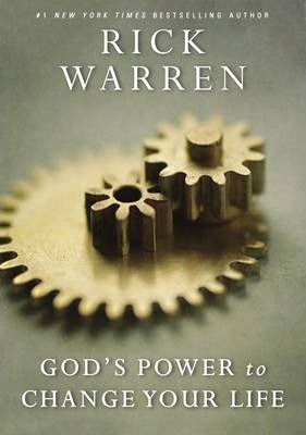 God's Power to Change Your Life - Rick Warren
