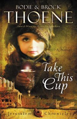 Take This Cup - Bodie Thoene