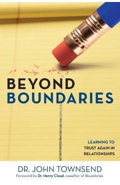 Beyond Boundaries: Learning to Trust Again in Relationships - John Townsend
