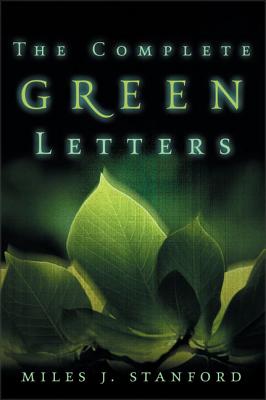 The Complete Green Letters - Miles J. Stanford