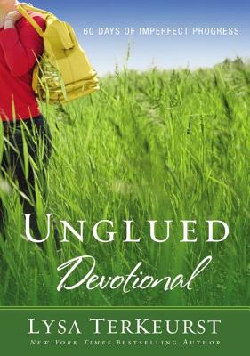 Unglued Devotional: 60 Days of Imperfect Progress - Lysa Terkeurst
