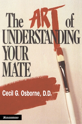 The Art of Understanding Your Mate - Cecil G. Osborne