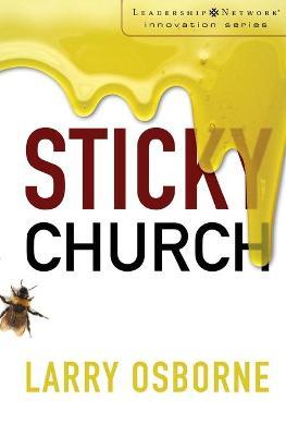 Sticky Church - Larry Osborne