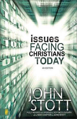Issues Facing Christians Today - John R. W. Stott