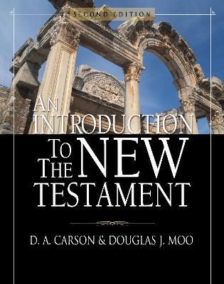 An Introduction to the New Testament - D. A. Carson