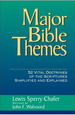 Major Bible Themes - John F. Walvoord