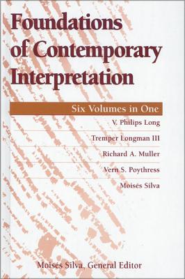 Foundations of Contemporary Interpretation - V. Philips Long