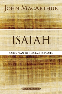 Isaiah: The Promise of the Messiah - John F. Macarthur