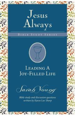 Leading a Joy-Filled Life - Sarah Young