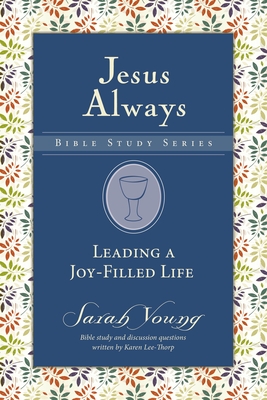 Leading a Joy-Filled Life - Sarah Young