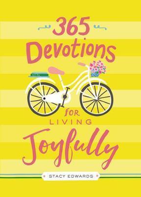 365 Devotions for Living Joyfully - Victoria Doulos York