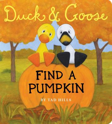 Duck & Goose, Find a Pumpkin (Oversized Board Book) - Tad Hills
