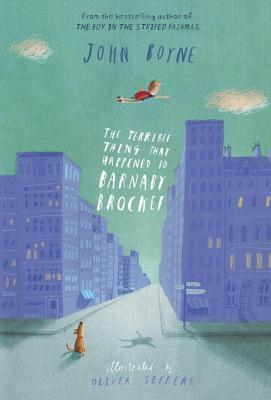 The Terrible Thing That Happened to Barnaby Brocket - John Boyne