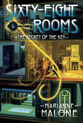 The Secret of the Key: A Sixty-Eight Rooms Adventure - Marianne Malone