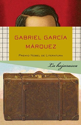 La Hojarasca - Gabriel Garc�a M�rquez