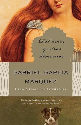 del Amor Y Otros Demonios - Gabriel Garc�a M�rquez