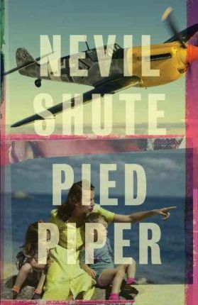 Pied Piper - Nevil Shute