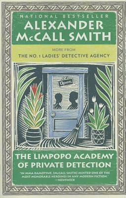 The Limpopo Academy of Private Detection - Alexander Mccall Smith
