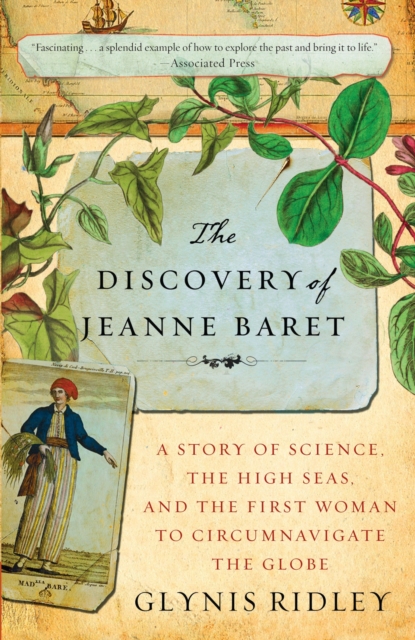 The Discovery of Jeanne Baret: A Story of Science, the High Seas, and the First Woman to Circumnavigate the Globe - Glynis Ridley