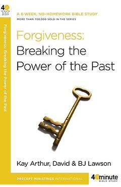 Coperta cărții 'Forgiveness: Breaking the Power of the Past - Kay Arthur'