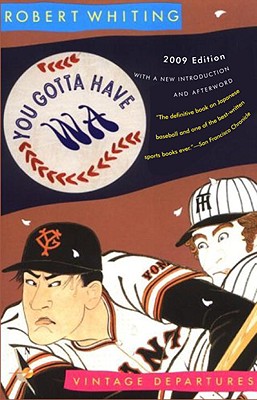 You Gotta Have Wa - Robert Whiting