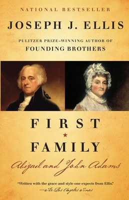 Coperta cărții 'First Family: Abigail and John Adams - Joseph J. Ellis'