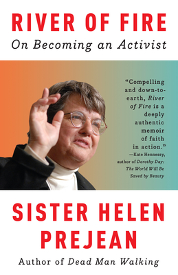 River of Fire: On Becoming an Activist - Helen Prejean