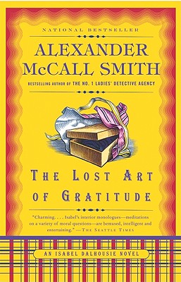 The Lost Art of Gratitude - Alexander Mccall Smith