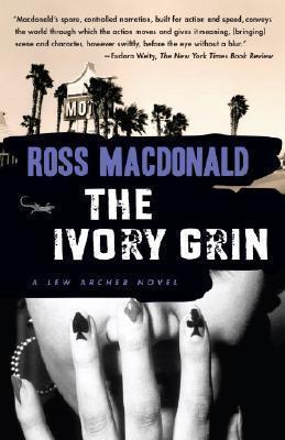 The Ivory Grin - Ross Macdonald