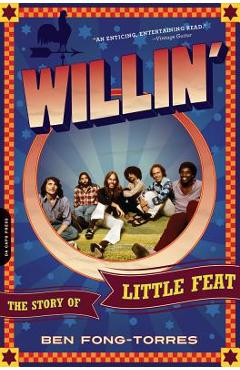 Poza produsului Willin': The Story of Little Feat - Ben Fong-torres