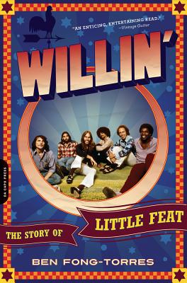 Willin': The Story of Little Feat - Ben Fong-torres