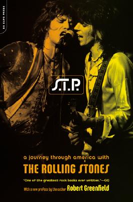 S.T.P.: A Journey Through America with the Rolling Stones - Robert Greenfield