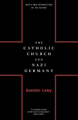 The Catholic Church and Nazi Germany - Guenter Lewy