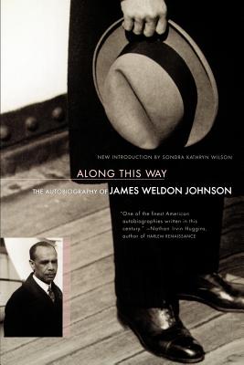 Along This Way - James Weldon Johnson