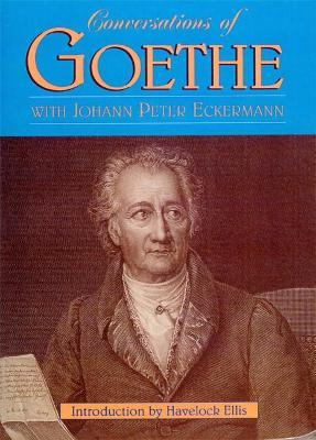 Conversations of Goethe - Johann Peter Eckermann