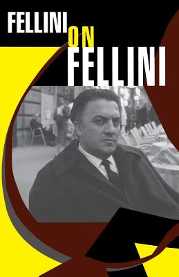 Fellini on Fellini - Federico Fellini
