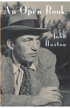 Coperta cărții 'An Open Book - John Huston'
