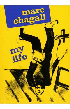 Coperta cărții 'My Life - Marc Chagall'