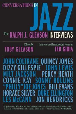 Conversations in Jazz: The Ralph J. Gleason Interviews - Ralph J. Gleason