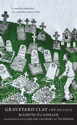 Graveyard Clay: Cr� Na Cille - M�irt�n �. Cadhain