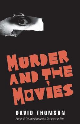 Murder and the Movies - David Thomson