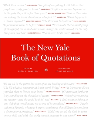 The New Yale Book of Quotations - Fred R. Shapiro