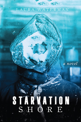 Starvation Shore - Laura Waterman