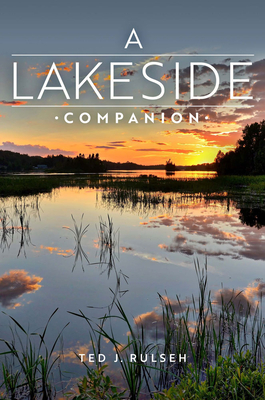 A Lakeside Companion - Ted J. Rulseh