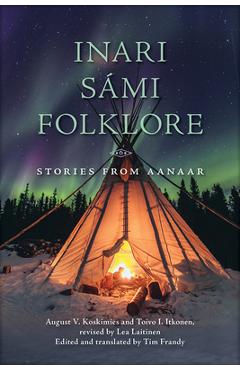 Poza produsului Inari S�mi Folklore: Stories from Aanaar - August V. Koskimies