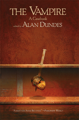 The Vampire: A Casebook - Alan Dundes