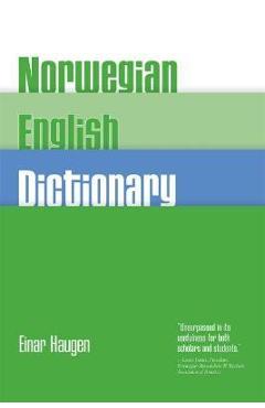 Coperta cărții 'Norwegian-English Dictionary: A Pronouncing and Translating Dictionary of Modern Norwegian (Bokmal and Nynorsk) with a'